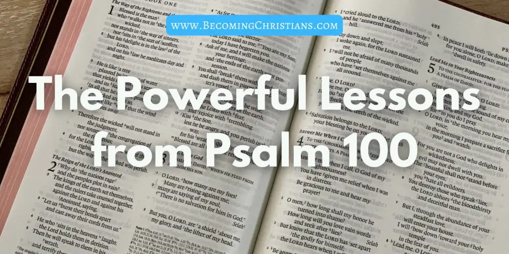 The Powerful Lessons from Psalm 100