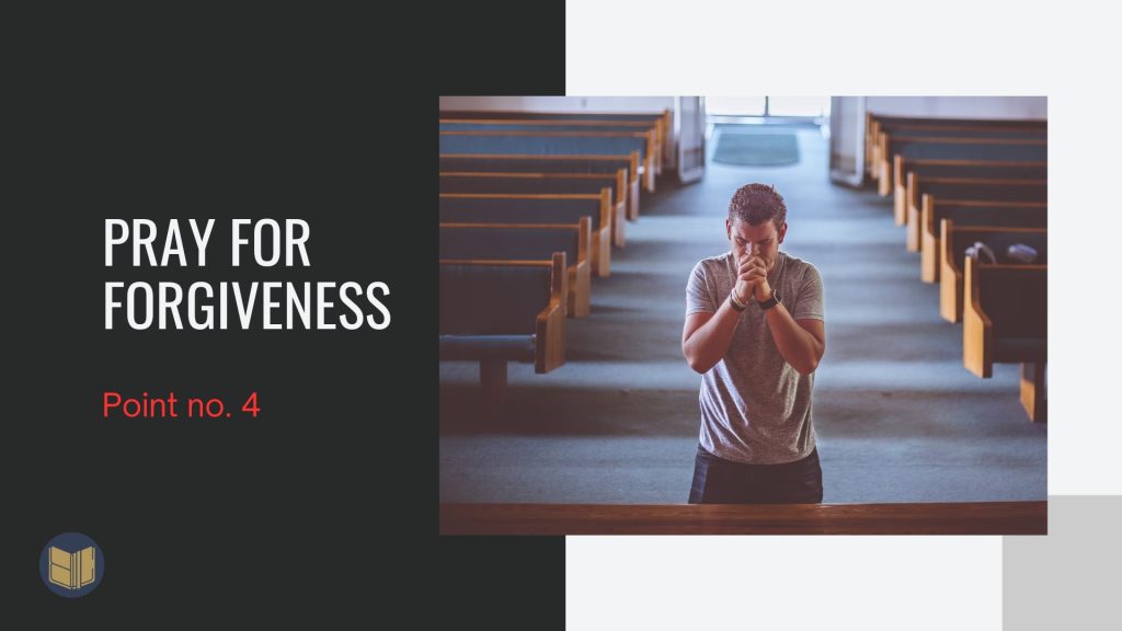 5 Things to Pray for According to Jesus - Pray for forgiveness