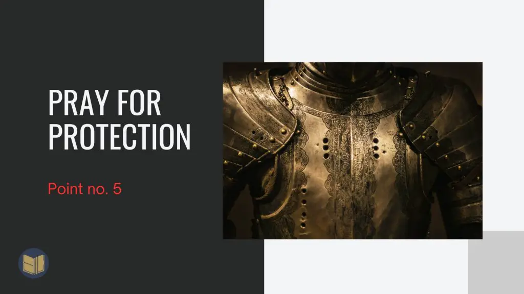 5 Things to Pray for According to Jesus - Pray for protection