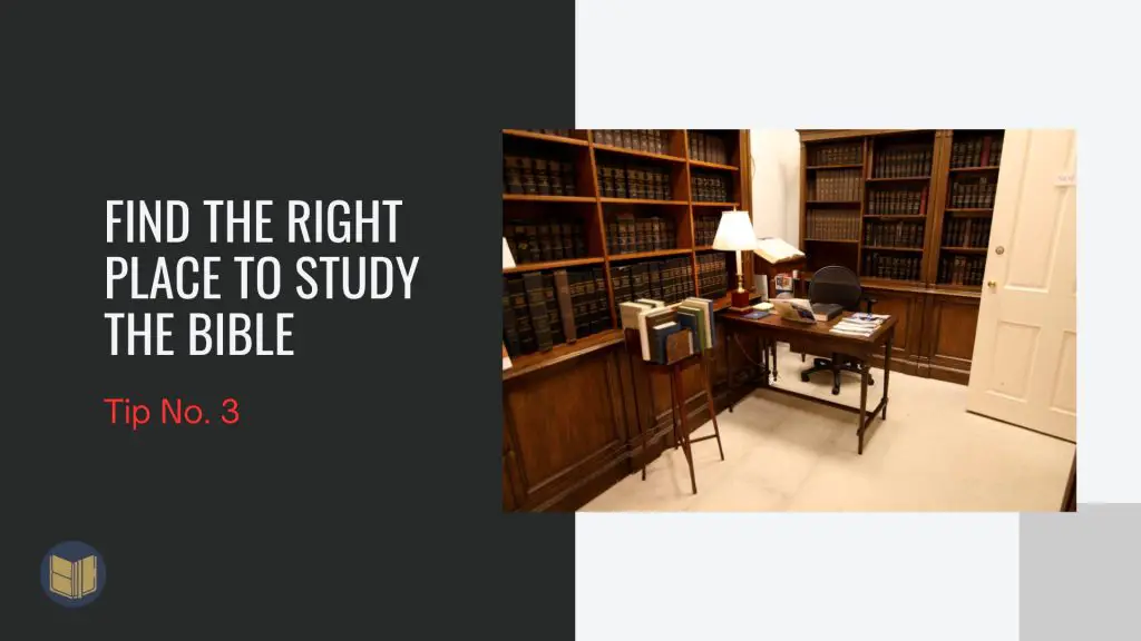 How to develop bible study habit - find the right place to study the bible
