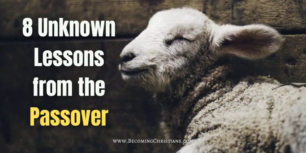 8 Unknown Lessons from the Passover