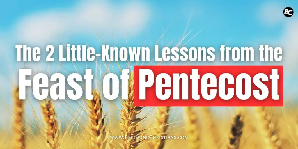 The 2 Little-Known Lessons from the Feast of Pentecost