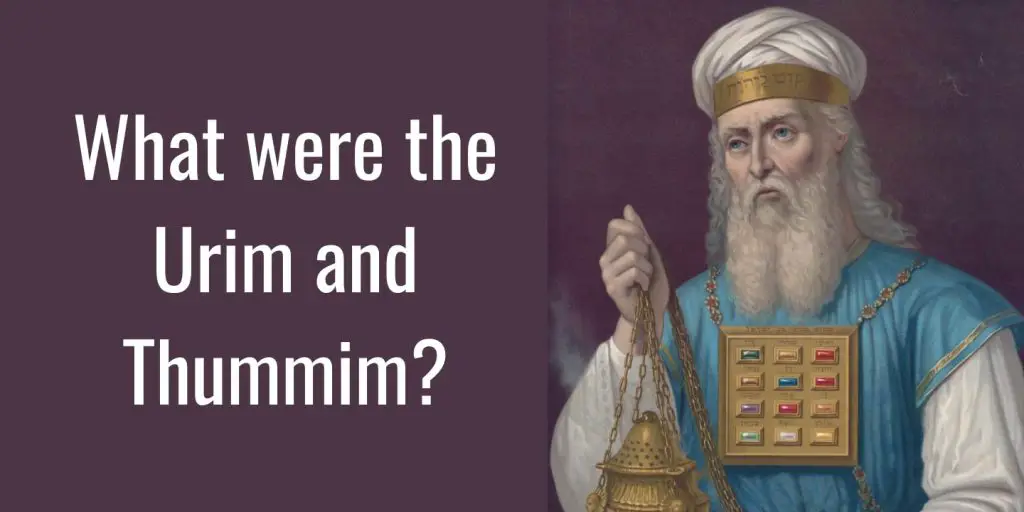 What were the Urim and Thummim
