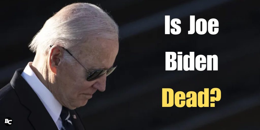Is Joe Biden Dead