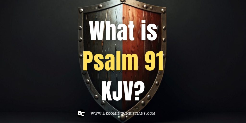 What is Psalm 91 KJV blog image