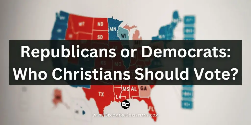 Republicans or Democrats Who Christians Should Vote blog image