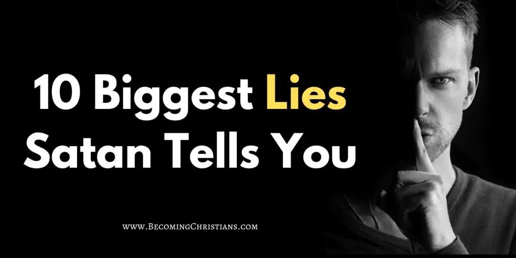 a man holding his finger in front of his lips motioning to be quiet with text overlay 10 Biggest Lies Satan Tells You