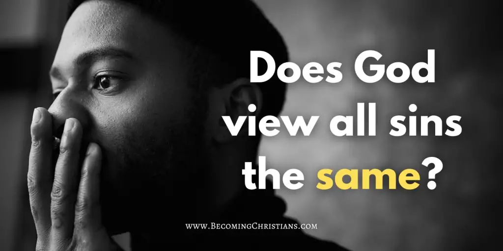 man in knit cap grayscale photo with an overlay text saying Does God view all sins the same All Sins Are the Same