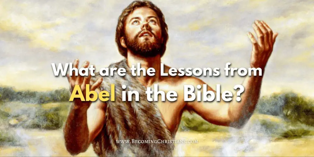 What are the Lessons from Abel in the Bible blog image