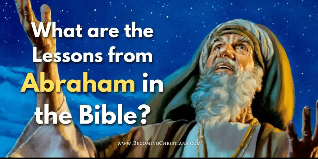 What are the Lessons from Abraham in the Bible blog image