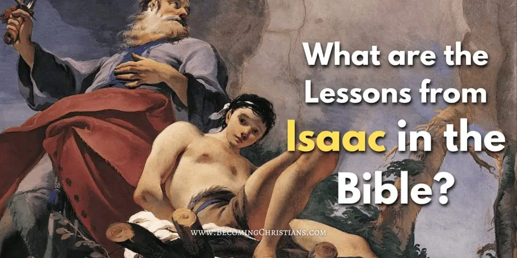 What are the Lessons from Isaac in the Bible blog image