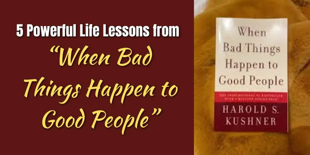 5 Powerful Life Lessons from “When Bad Things Happen to Good People” blog image