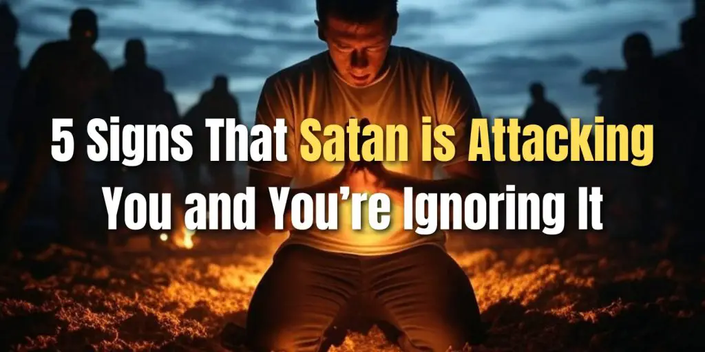 5 Signs That Satan is Attacking You and You’re Ignoring It blog image