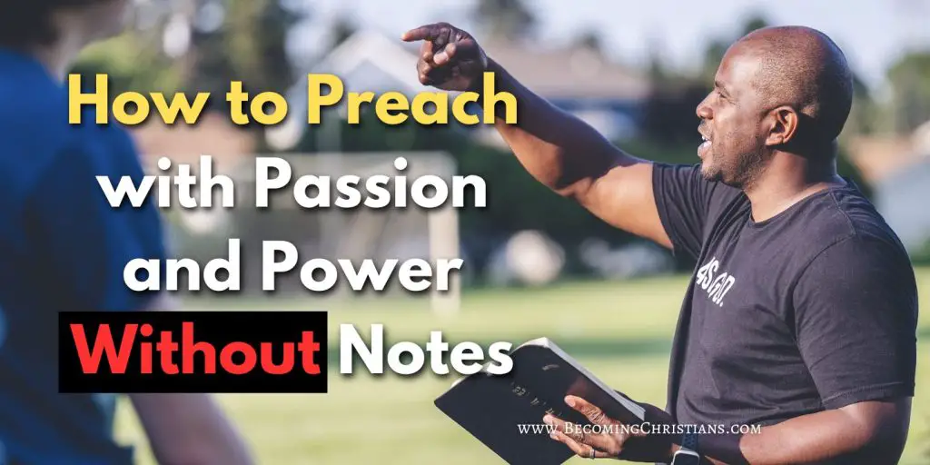 How to Preach with Passion and Power Without Notes blog image