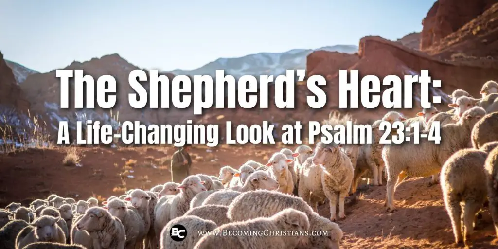 The Shepherd’s Heart A Life-Changing Look at Psalm 231-4 blog image
