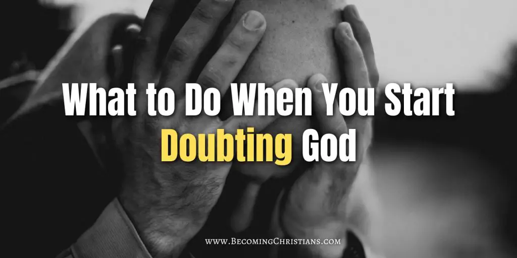What to Do When You Start Doubting God blog image