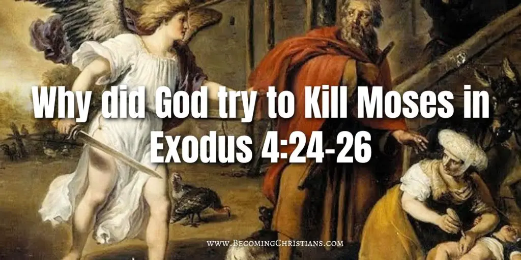 Why did God try to Kill Moses in Exodus 4:24-26 blog image