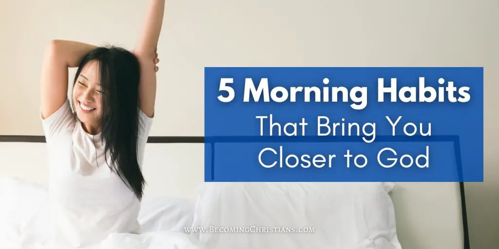 5 Morning Habits That Bring You Closer to God blog image