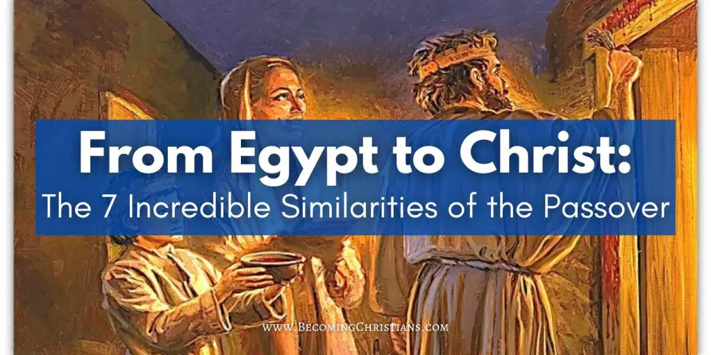 From Egypt to Christ The 7 Incredible Similarities of the Passover blog image