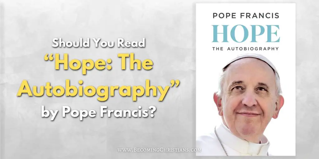 Should You Read “Hope The Autobiography” by Pope Francis blog image