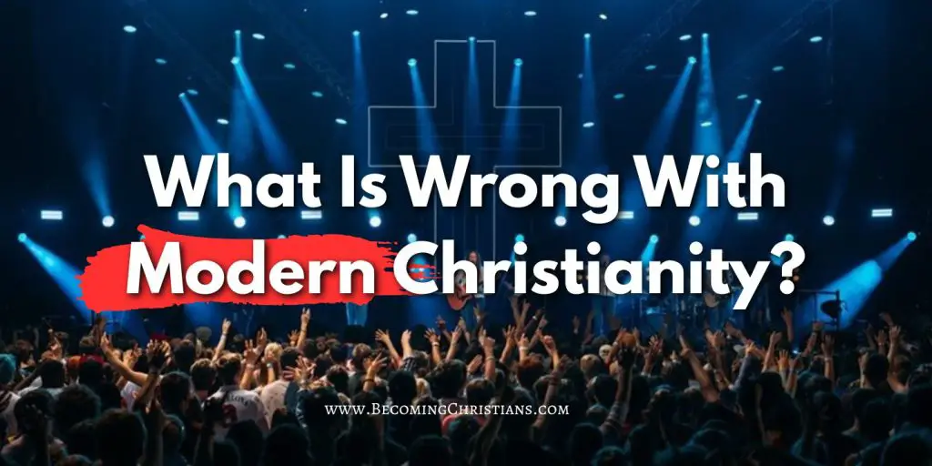 What Is Wrong With Modern Christianity blog image