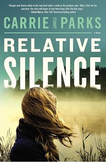 Relative Silence by Carrie Stuart Parks book cover