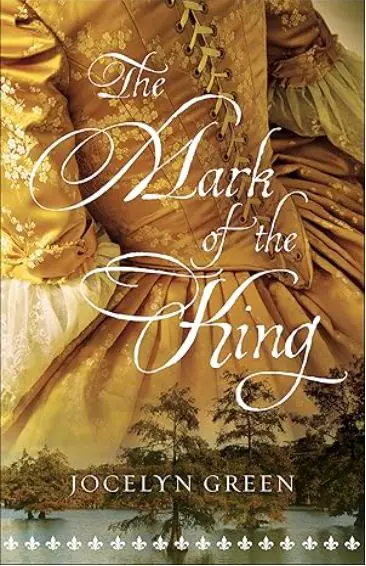 The Mark of the King by Jocelyn Green book cover