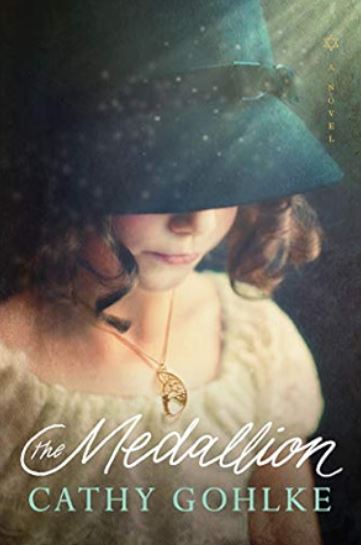 The Medallion by Cathy Gohlke book cover