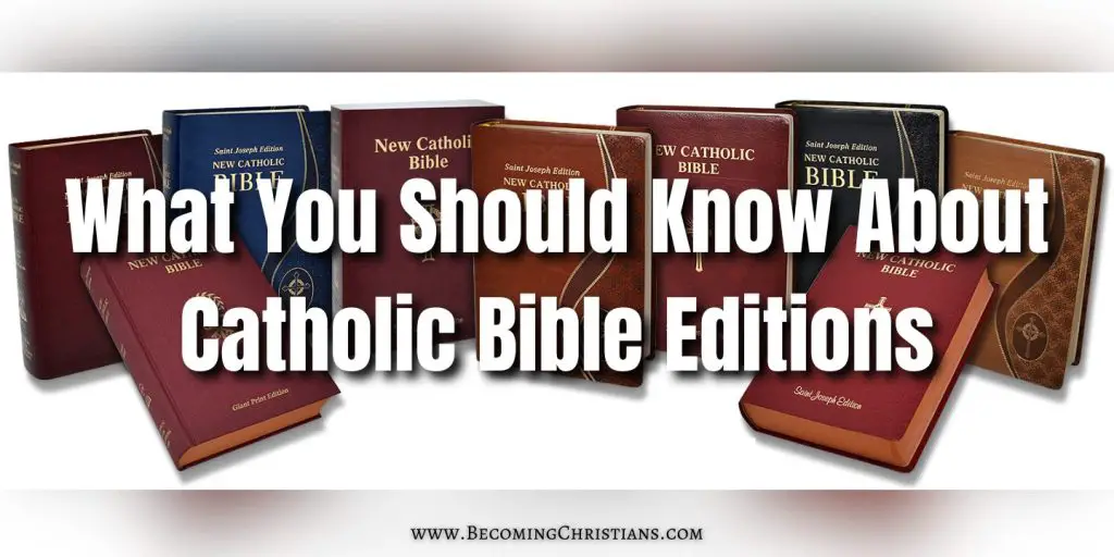 A photo of different catholic bibles with a text overlay saying What You Should Know About Catholic Bible Editions 
