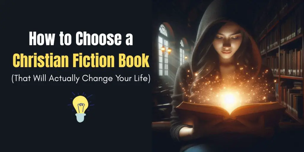 How to Choose a Christian Fiction Book (That Will Actually Change Your Life) blog image