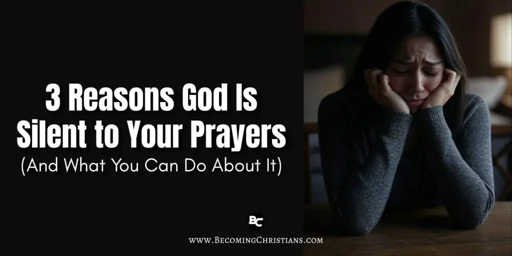 3 Reasons God Is Silent to Your Prayers (And What You Can Do About It) blog illustration