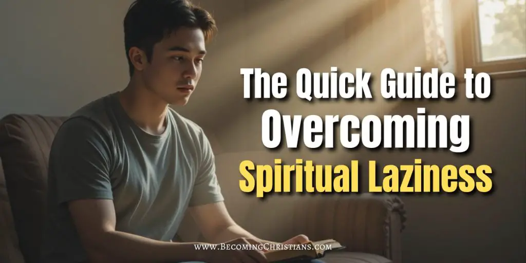 The Quick Guide to Overcoming Spiritual Laziness blog illustration