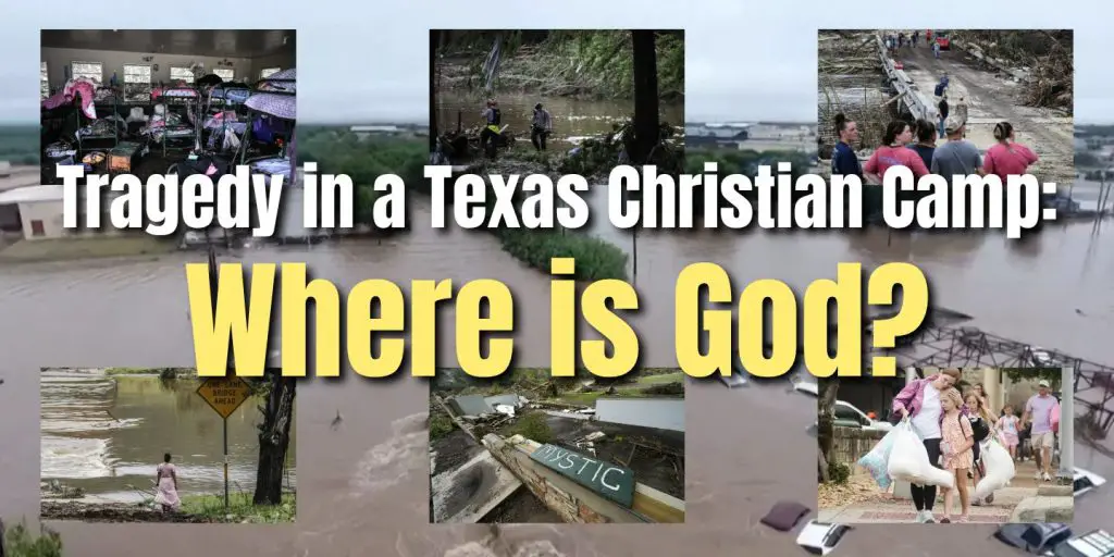 Tragedy in a Texas Christian Camp Where is God blog illustration