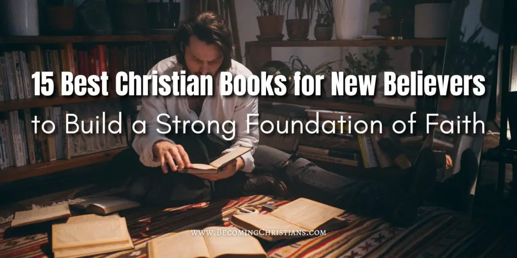 15 Best Christian Books for New Believers to Build a Strong Foundation of Faith blog illustration