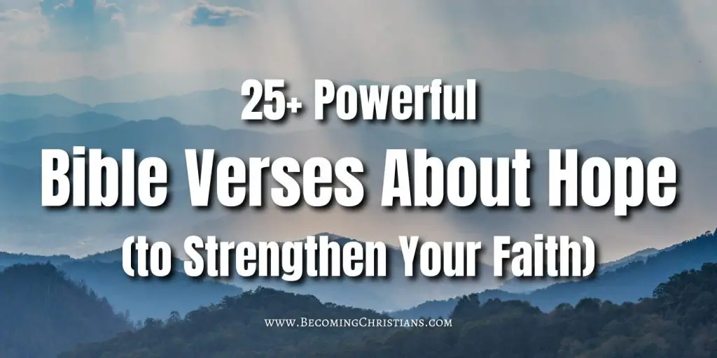 25+ Powerful Bible Verses About Hope (to Strengthen Your Faith) blog illustration