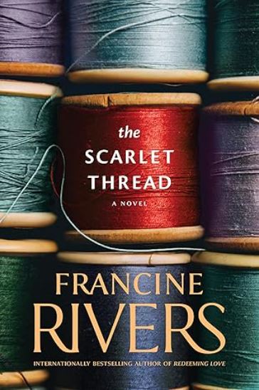 The Scarlet Thread A Novel (The Historical Christian Fiction Story of Two Women, Centuries Apart, Joined through a Journal from the Oregon Trail) book cover