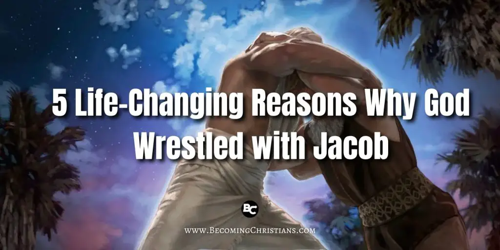 Infographic titled "5 Life-Changing Reasons Why God Wrestled with Jacob," highlighting key spiritual insights and lessons.