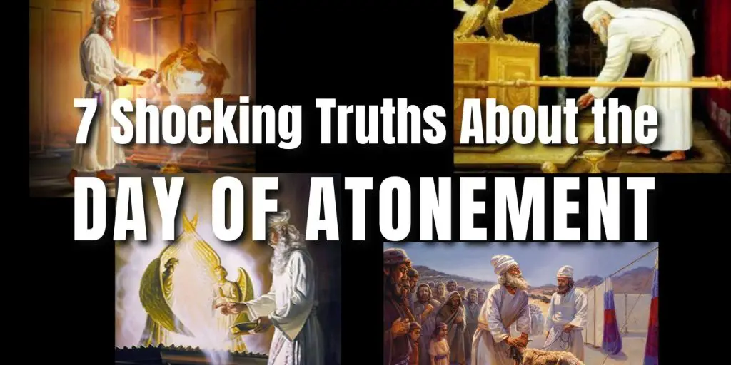 7 Shocking Truths About the Day of Atonement