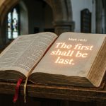 an open bible in a church with the text the first shall be last
