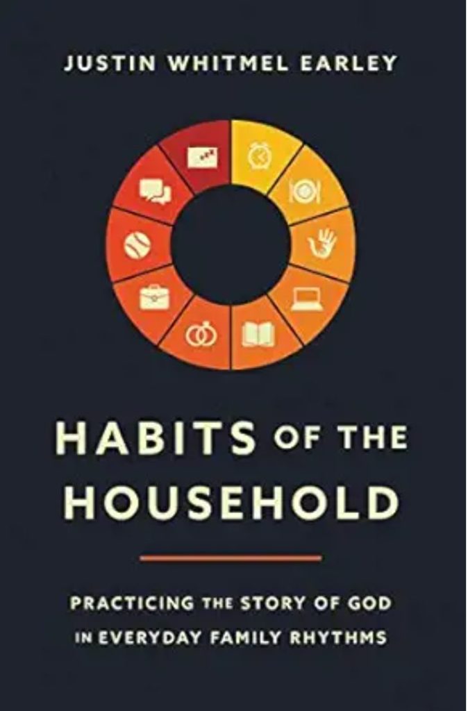 Habits of the Household Practicing the Story of God in Everyday Family Rhythms book cover