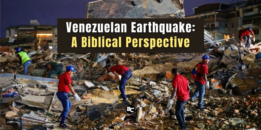 Venezuelan Earthquake A Biblical Perspective blog image