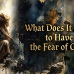 what does it mean to have the fear of God featured blog image