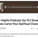 Godly Habits Podcasts featured image