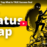 the status trap what is true success