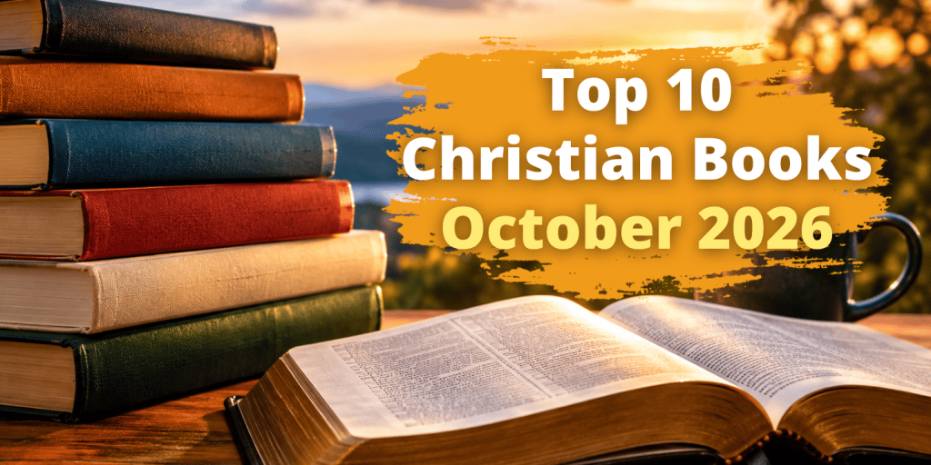 Top 10 Christian Books October 2026